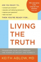 Cover art for Living the Truth: Transform Your Life Through the Power of Insight and Honesty