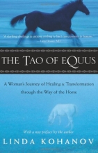Cover art for The Tao of Equus: A Woman's Journey of Healing and Transformation through the Way of the Horse