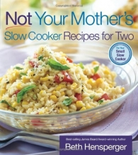 Cover art for Not Your Mother's Slow Cooker Recipes for Two (NYM Series)