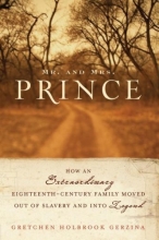 Cover art for Mr. and Mrs. Prince: How an Extraordinary Eighteenth-Century Family Moved Out of Slavery and into Legend