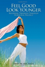 Cover art for Feel Good Look Younger: Reversing Tiredness Through Hormonal Balance