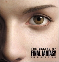 Cover art for The Making of FINAL FANTASY: The Spirits Within