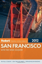 Cover art for Fodor's San Francisco 2012: with the Wine Country (Full-color Travel Guide)