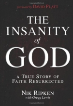 Cover art for The Insanity of God: A True Story of Faith Resurrected