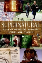 Cover art for The "Supernatural" Book of Monsters, Spirits, Demons, and Ghouls