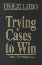 Cover art for Trying Cases To Win: Cross Examination (Trial Practice Library) (v. 3)
