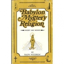 Cover art for Babylon Mystery Religion: Ancient and Modern
