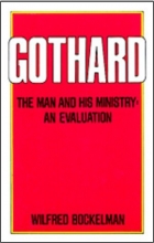 Cover art for Gothard: The man and his ministry : an evaluation