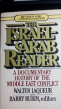 Cover art for The Israel-Arab Reader, A Documentary History of the Middle East Conflict