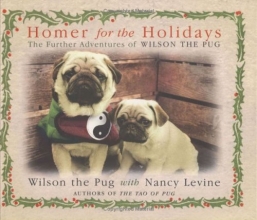 Cover art for Homer for the Holidays: The Further Adventures of Wilson the Pug