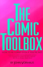 Cover art for The Comic Toolbox: How to Be Funny Even If You're Not