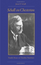 Cover art for Schall on Chesterton: Timely Essays on Timeless Paradoxes