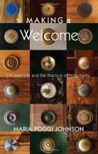 Cover art for Making a Welcome: Christian Life and the Practice of Hospitality