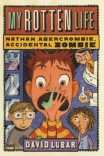 Cover art for My Rotten Life (Nathan Abercrombie, Accidental Zombie)