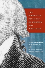 Cover art for The Forgotten Founders on Religion and Public Life