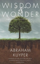Cover art for Wisdom & Wonder: Common Grace in Science & Art