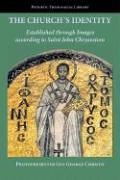 Cover art for The Church's Identity Established through Images according to Saint John Chrysostom