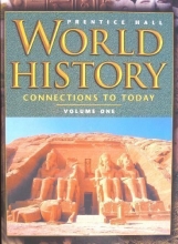 Cover art for WORLD HISTORY:CONNECTIONS TO TODAY 4 EDITION VOLUME 1 STUDENT EDITION   2003C