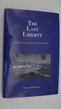 Cover art for The Last Liberty: The Biography of the SS Jeremiah O'Brien