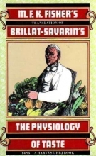 Cover art for M.F.K. Fisher's Translation of Brillat-Savarin's The Physiology of Taste: Or Meditations on Transcendental Gastronomy