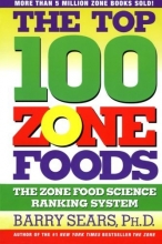 Cover art for The Top 100 Zone Foods: The Zone Food Science Ranking System