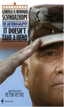 Cover art for It Doesn't Take a Hero : The Autobiography of General H. Norman Schwarzkopf
