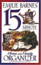Cover art for Emilie Barnes' 15-Minute Home and Family Organizer