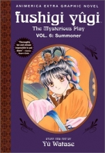 Cover art for Fushigi Yugi: The Mysterious Play, Vol. 6: Summoner