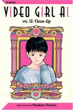 Cover art for Video Girl Ai, Vol. 12: Close Up