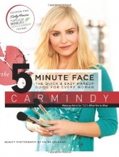 Cover art for The 5-Minute Face: The Quick & Easy Makeup Guide for Every Woman