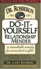 Cover art for Dr. Rosberg's Do-It-Yourself Relationship Mender: with Study Guide