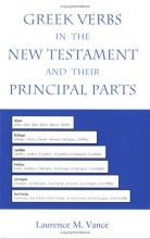 Cover art for Greek Verbs in the New Testament and Their Principal Parts