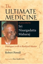 Cover art for The Ultimate Medicine: Dialogues with a Realized Master