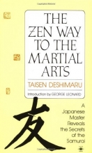 Cover art for The Zen Way to Martial Arts: A Japanese Master Reveals the Secrets of the Samurai (Compass)