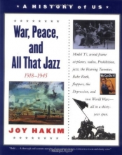 Cover art for A History of US: Book 9: War, Peace, and All That Jazz 1918-1945