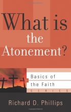 Cover art for What Is the Atonement? (Basics of the Faith)