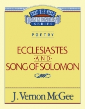 Cover art for Ecclesiastes & Song of Solomon (Thru-the-Bible Commentary Series #21)
