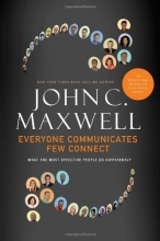 Cover art for Everyone Communicates, Few Connect: What the Most Effective People Do Differently