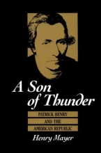 Cover art for A Son of Thunder: Patrick Henry and the American Republic