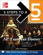 Cover art for 5 Steps to a 5 AP European History, 2012-2013 Edition (5 Steps to a 5 on the Advanced Placement Examinations Series)