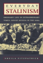 Cover art for Everyday Stalinism: Ordinary Life in Extraordinary Times: Soviet Russia in the 1930s