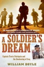 Cover art for A Soldier's Dream: Captain Travis Patriquin and the Awakening of Iraq