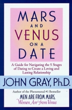 Cover art for Mars and Venus on a Date: A Guide for Navigating the 5 Stages of Dating to Create a Loving & Lasting Relationship