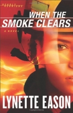 Cover art for When the Smoke Clears: A Novel (Deadly Reunions)