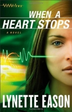 Cover art for When a Heart Stops: A Novel (Deadly Reunions)
