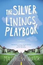 Cover art for The Silver Linings Playbook: A Novel
