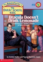 Cover art for Dracula Doesn't Drink Lemonade (The Adventures of the Bailey School Kids, #16)