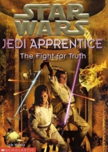 Cover art for The Fight for Truth (Star Wars: Jedi Apprentice, Book 9)