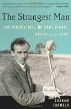 Cover art for The Strangest Man: The Hidden Life of Paul Dirac, Mystic of the Atom