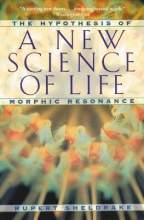 Cover art for A New Science of Life: The Hypothesis of Morphic Resonance